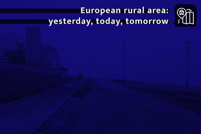 European Rural Space: Yesterday, Today, Tomorrow